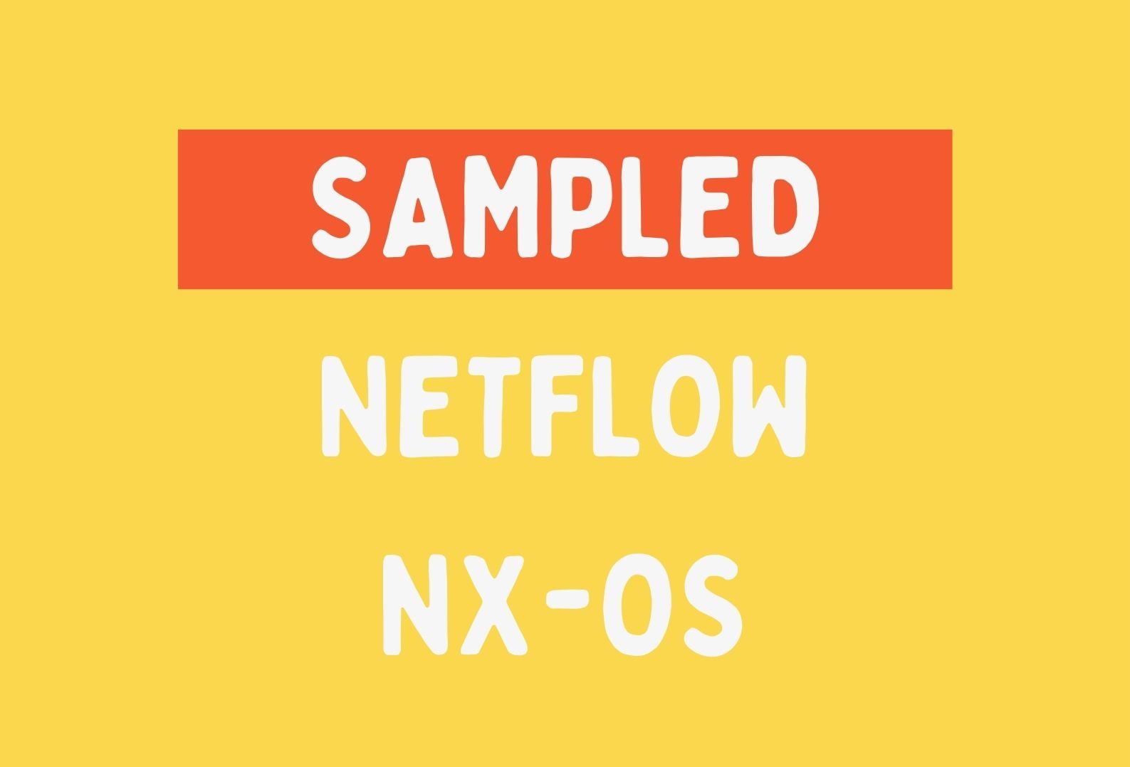 NX-OS Netflow sampled mode – Explained & Configuration