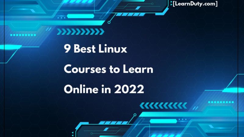 9 Best Linux Courses to Learn Online in 2022