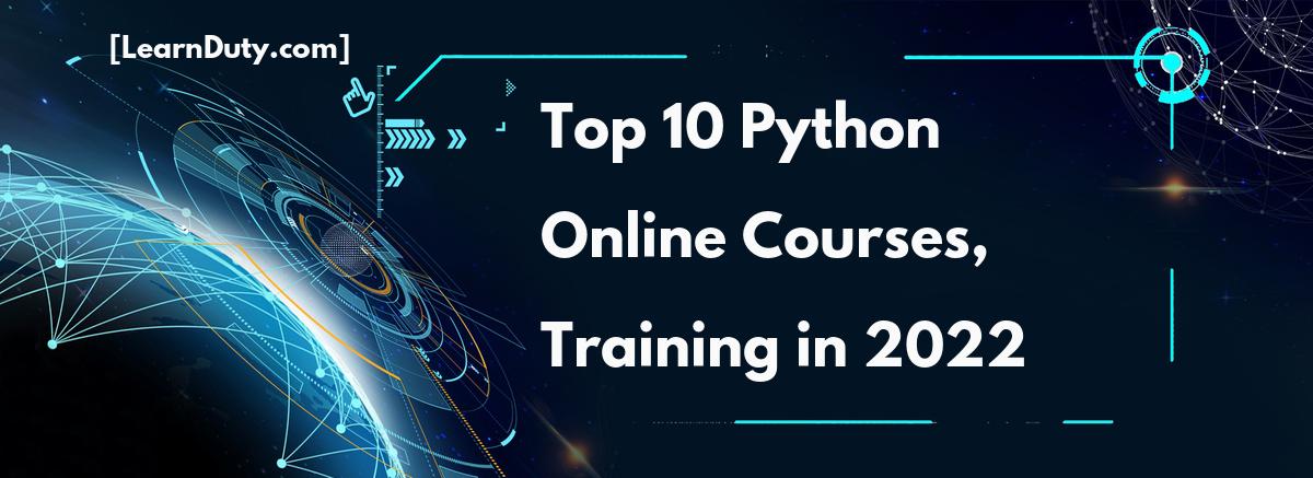 10 Best Python Courses to Learn Online in 2022