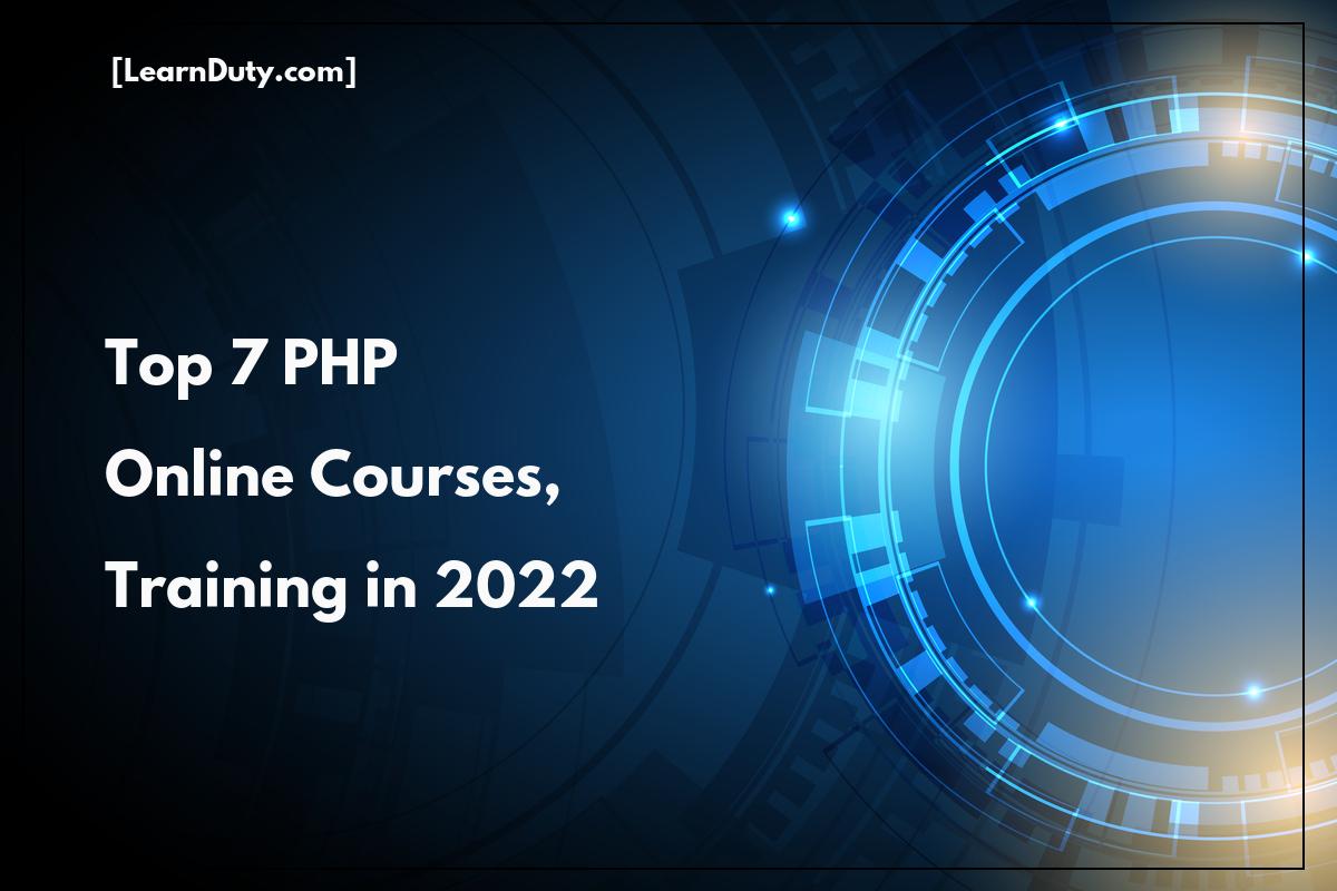 7 Best PHP Courses to Learn Online in 2022